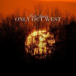 Only Out West