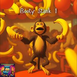 Booty Stank 1