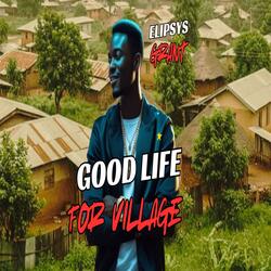 Good Life For Village