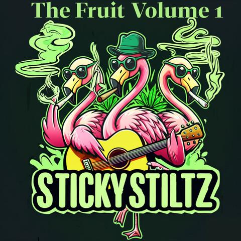 Sticky Stiltz (The Fruit, Vol. 1)