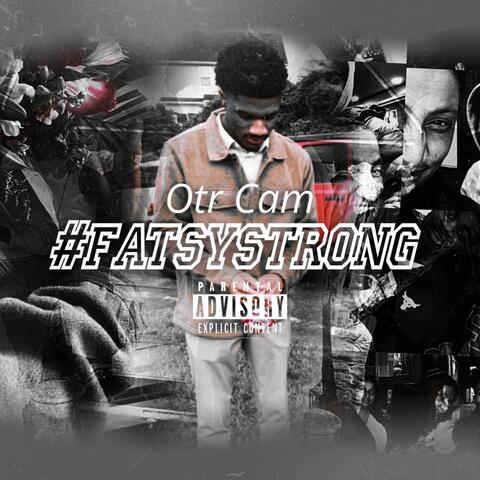 #FatsyStrong/Why You Leave