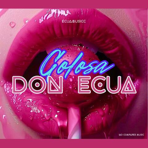 Golosa (Otra Nota Don Ecua EcuaMusiccProd-Oficial)