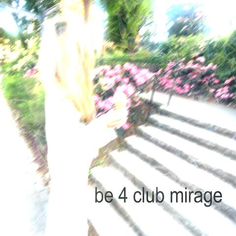 Be 4 Club Mirage