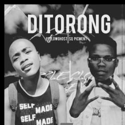 Ditorong (feat. Yellowghost)