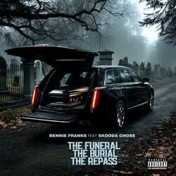 THE FUNERAL,THE BURIAL,THE REPASS (feat. SKOODA CHOSE)