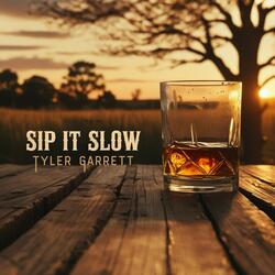 Sip It Slow