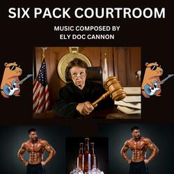 SIX PACK COURTROOM