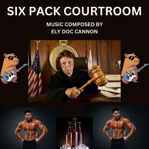 SIX PACK COURTROOM