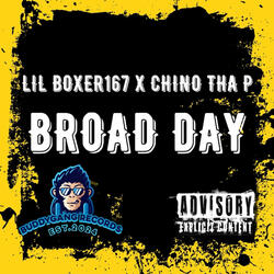 BROAD DAY (feat. CHINO THA P)