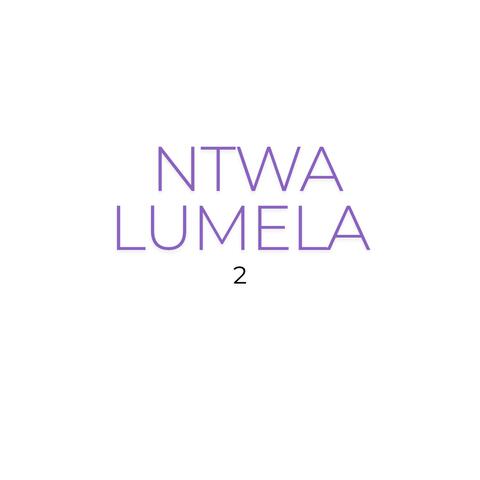 NTWA LUMELA 2
