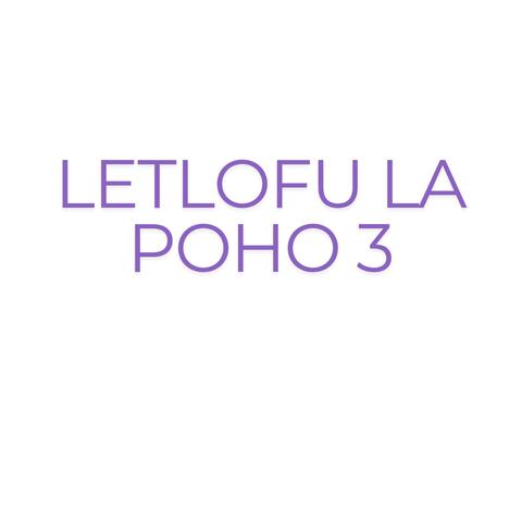 LETLOFU LA POHO 3