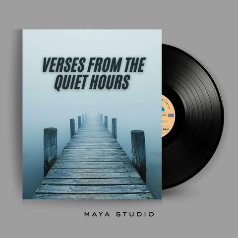 Verses from the Quiet Hours