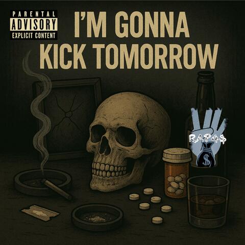 I"m Gonna Kick Tomorrow