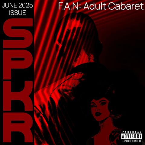F.A.N: Adult Cabaret (Deluxe)