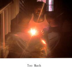 Too Much (feat. Michael Morahan)