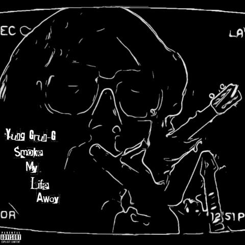 Smoke My Life Away (feat. Prod.VEINS)