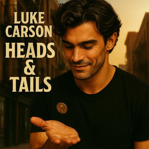Heads & Tails (feat. Luke Carson)