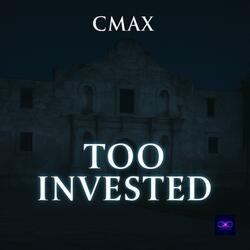 Too Invested