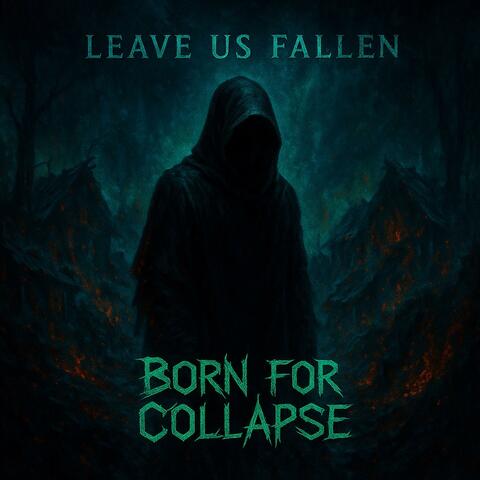 Born For Collapse