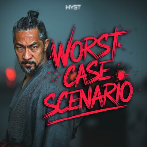 Worst Case Scenario