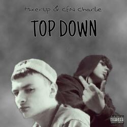 Top Down (feat. CFN Charlie)