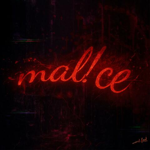 MAL!CE