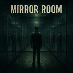 The mirror room (feat. Ntrusivthotz)