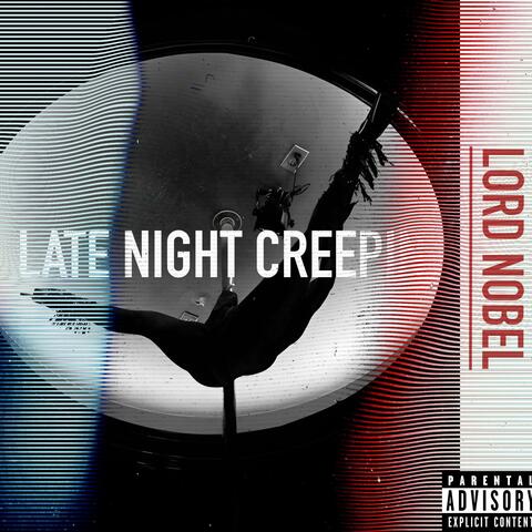 LATE NIGHT CREEPIN'