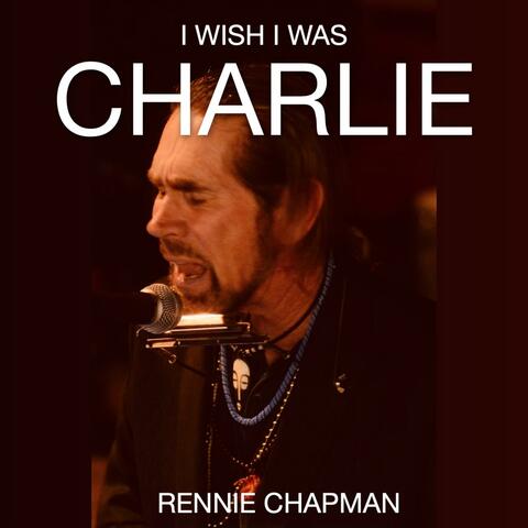 I Wish I Was Charlie