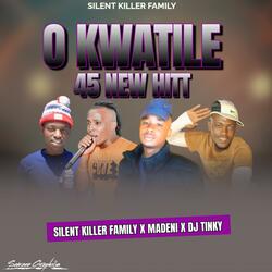 O KWATILE 45 HITT (feat. Master C x Small Lisbon x Madeni & Dj Tinky)