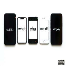 whatchaneed? (SPED UP)