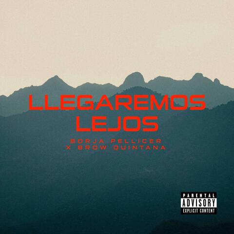 Llegaremos lejos (feat. Brow Quintana)