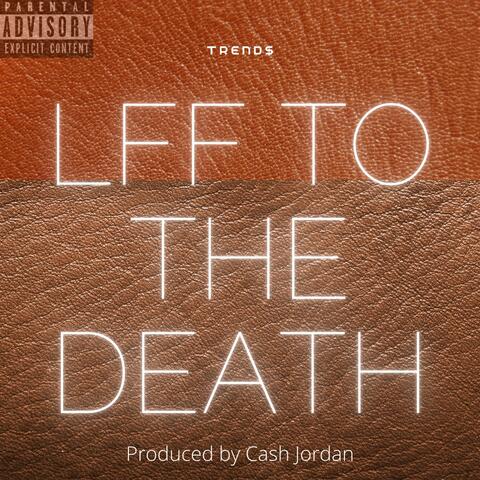 LFF TO THE DEATH