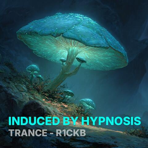 Induced by Hypnosis