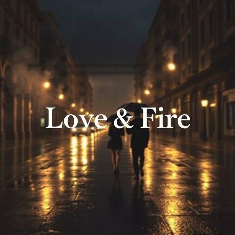 Love & Fire