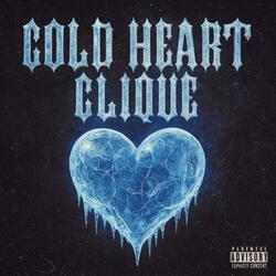 COLD HEART CLIQUE