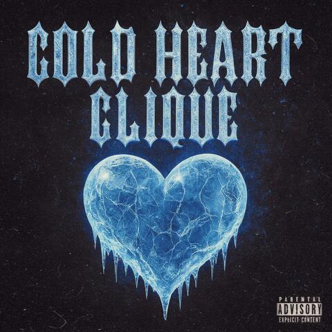 COLD HEART CLIQUE