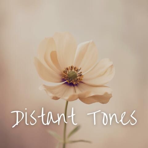Distant Tones