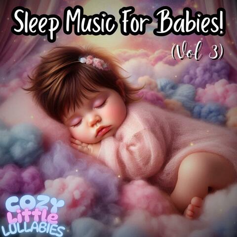 Cloud Cradle: Gentle Sleep Music For Babies (Vol 3)
