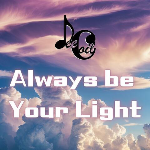 Always be Your Light