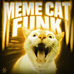 MEME CAT FUNK (Sped Up)