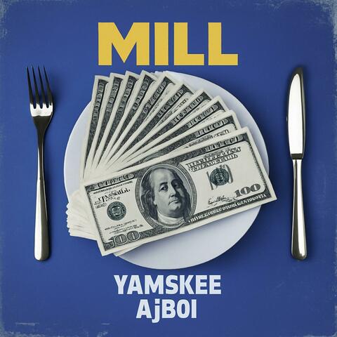 MILL (feat. AjBoi)