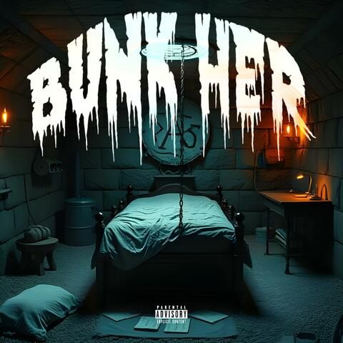 BUNK HER
