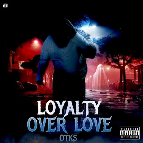 Loyalty Over Love Deluxe EP