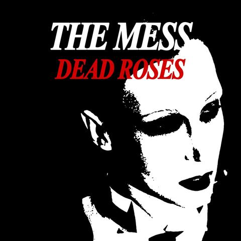 DEAD ROSES