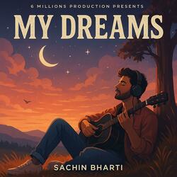 My Dreams-Sachin Bharti