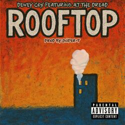 Rooftop (feat. AJ The Dread)