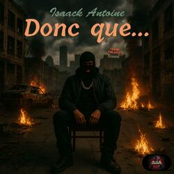 Donc que...