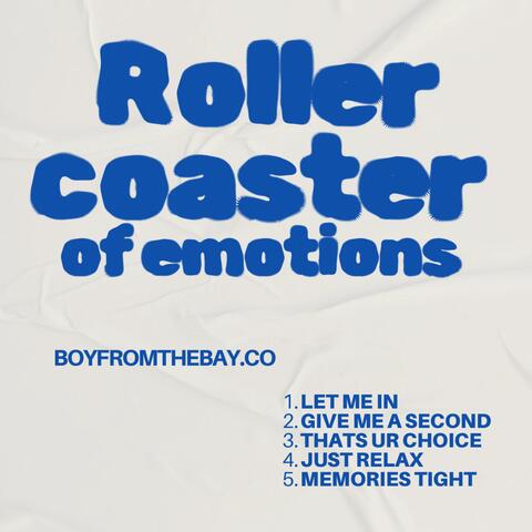 Roller Coaster Of Emotions