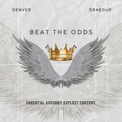 Beat The Odds (feat. Denver & draegup)